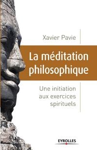 Produktbild: La m&eacute;ditation philosophique: Une initiation aux exercices spirituels