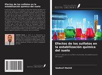 Produktbild: Efectos de los sulfatos en la estabilizaci&oacute;n qu&iacute;mica del suelo