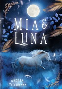Bild vom Artikel Mia und Luna vom Autor Andrea Teichmann