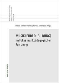 Produktbild: Musiklehrer(-Bildung) im Fokus musikp&auml;dagogischer Forschung