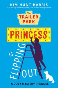 Produktbild: The Trailer Park Princess is Flipping Out