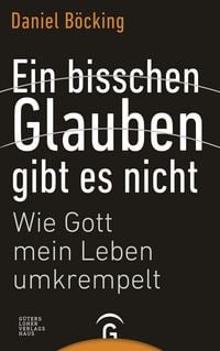 Produktbild: Ein bisschen Glauben gibt es nicht