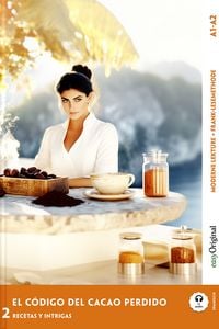 Produktbild: El C&oacute;digo del Cacao Perdido - Spanische Krimi-Lekt&uuml;re A1-A2 (+ Audio-Online)