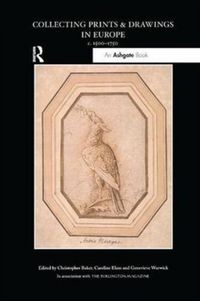 Produktbild: Collecting Prints and Drawings in Europe, c. 1500&ndash;1750