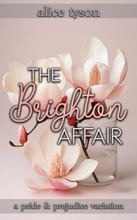 Produktbild: The Brighton Affair: A Pride and Prejudice Variation