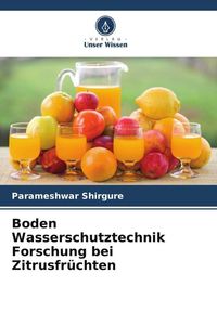 Produktbild: Boden Wasserschutztechnik Forschung bei Zitrusfr&uuml;chten