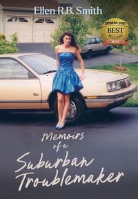 Produktbild: Memoirs of a Suburban Troublemaker