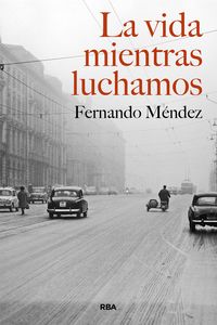 Produktbild: La vida mientras luchamos