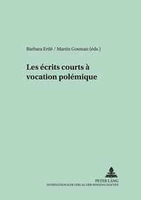 Produktbild: Les &eacute;crits courts &agrave; vocation pol&eacute;mique