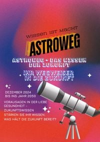 Produktbild: Astroweg &ndash; Das Wissen der Zukunft