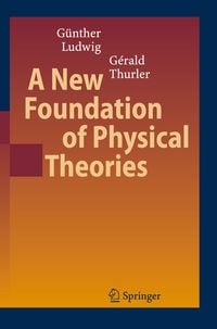 Produktbild: A New Foundation of Physical Theories
