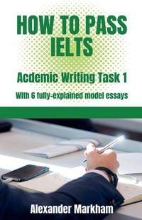 Produktbild: How to Pass IELTS Academic Writing Task 1