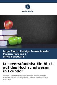 Produktbild: Leseverst&auml;ndnis: Ein Blick auf das Hochschulwesen in Ecuador