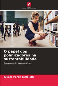 Produktbild: O papel dos polinizadores na sustentabilidade