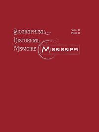 Produktbild: Biographical and Historical Memoirs of Mississippi