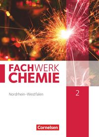 Produktbild: Fachwerk Chemie 02: 9./10. Schuljahr. Sch&uuml;lerbuch Nordrhein-Westfalen