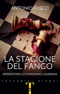 Produktbild: La stagione del fango. Inferno per il commissario Casabona