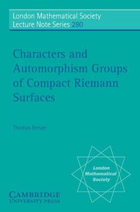 Produktbild: Characters and Automorphism Groups of Compact Riemann Surfaces