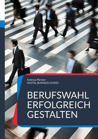 Produktbild: Berufswahl erfolgreich gestalten