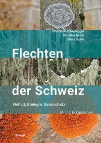 Flechten der Schweiz von Christoph Scheidegger