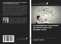 Produktbild: La inteligencia emocional: un factor clave con muchas caras