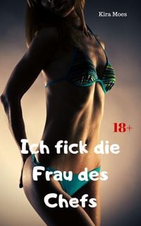 Produktbild: Ich fick die Frau des Chefs