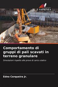 Produktbild: Comportamento di gruppi di pali scavati in terreno granulare