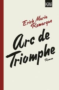 Bild vom Artikel Arc de Triomphe vom Autor Erich Maria Remarque