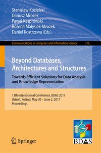Produktbild: Beyond Databases, Architectures and Structures. Towards Efficient Solutions for Data Analysis and Knowledge Representation