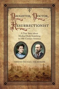 Produktbild: Daughter, Doctor, Resurrectionist