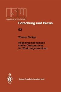 Produktbild: Regelung mechanisch steifer Direktantriebe f&uuml;r Werkzeugmaschinen