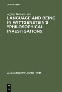 Produktbild: Language and Being in Wittgenstein's "Philosophical Investigations"