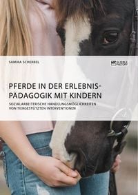 Produktbild: Pferde in der Erlebnisp&auml;dagogik mit Kindern