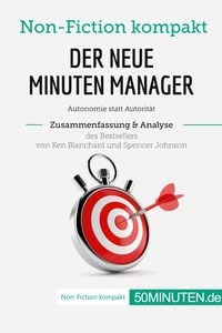 Produktbild: Der neue Minuten Manager. Zusammenfassung & Analyse des Bestsellers von Ken Blanchard und Spencer Johnson