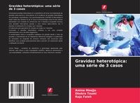 Produktbild: Gravidez heterot&oacute;pica: uma s&eacute;rie de 3 casos