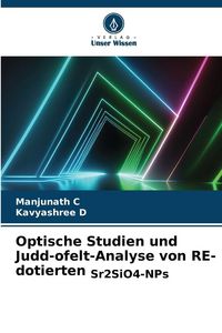 Produktbild: Optische Studien und Judd-ofelt-Analyse von RE-dotierten Sr2SiO4-NPs