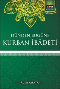 Produktbild: D&uuml;nden Bug&uuml;ne Kurban Ibadeti