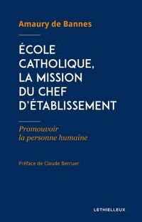 Produktbild: &Eacute;cole catholique, la mission du chef d'&eacute;tablissement
