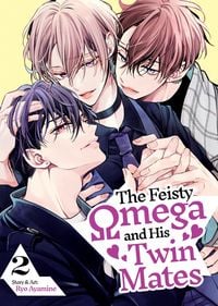 Produktbild: The Feisty Omega and His Twin Mates Vol. 2