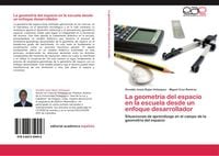 Produktbild: La geometr&iacute;a del espacio en la escuela desde un enfoque desarrollador