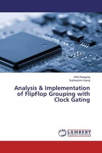 Produktbild: Analysis & Implementation of FlipFlop Grouping with Clock Gating