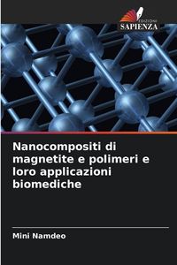 Produktbild: Nanocompositi di magnetite e polimeri e loro applicazioni biomediche