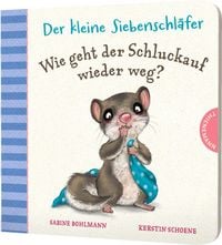 Produktbild: Der kleine Siebenschl&auml;fer: Wie geht der Schluckauf wieder weg?