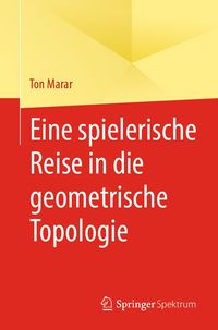 Produktbild: Eine spielerische Reise in die geometrische Topologie