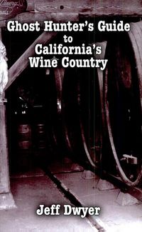 Produktbild: Ghost Hunter's Guide to California's Wine Country