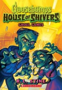 Produktbild: Ghoul Games (Goosebumps House of Shivers #9)
