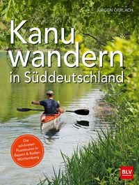 Produktbild: Kanuwandern in S&uuml;ddeutschland
