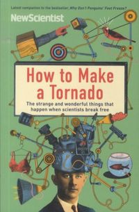 Produktbild: New Scientist: How to Make a Tornado