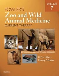 Produktbild: Fowler's Zoo and Wild Animal Medicine Current Therapy, Volume 7