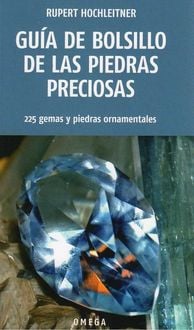 Produktbild: Gu&iacute;a de bolsillo de las piedras preciosas : 225 gemas y piedras ornamentales